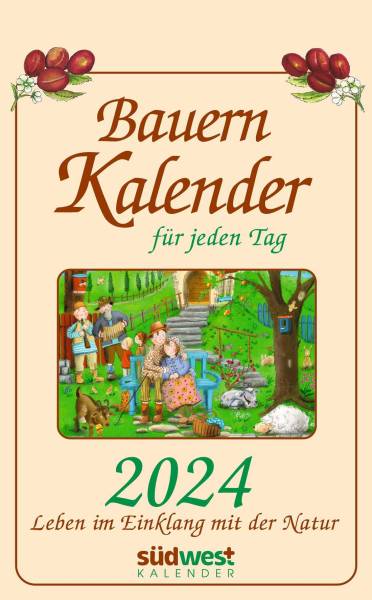 Bauernkalender für jeden Tag 0371 Leben im Einklang mit der Natur