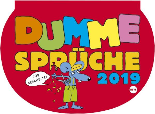 HEYE Humorkalender 28,7x21cm 1302 Dumme Sprüche f.Gescheite